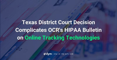 Texas District Court Decision Complicates OCRs HIPAA Bulletin on Online Tracking Technologies