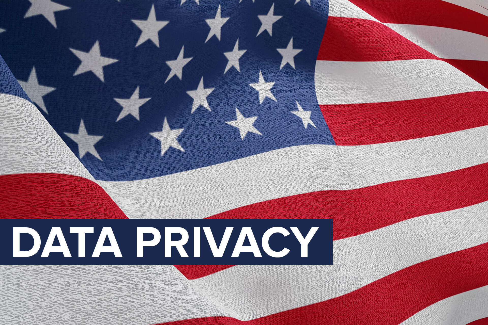flag of the USA with data privacy written over it